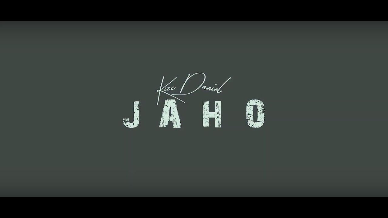 Kizz Daniel Jaho Visual