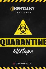 DJ Kentalky Quarantine Mix