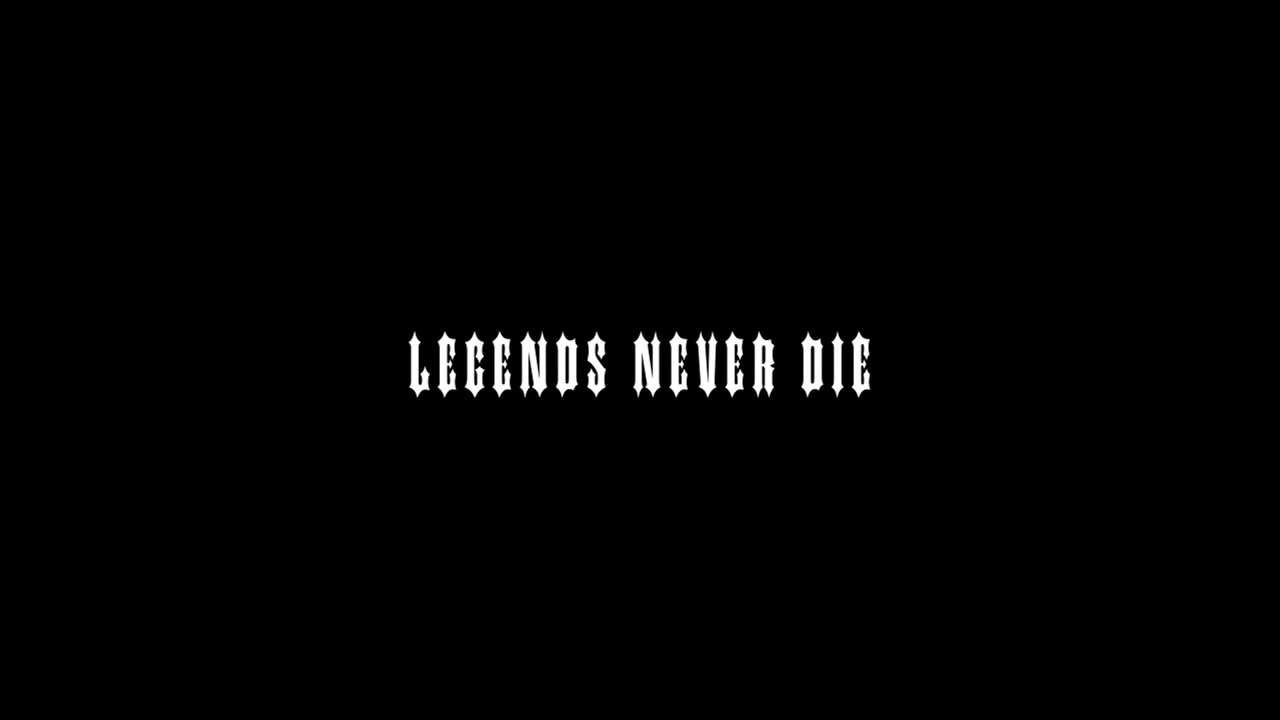 Legends Never Die