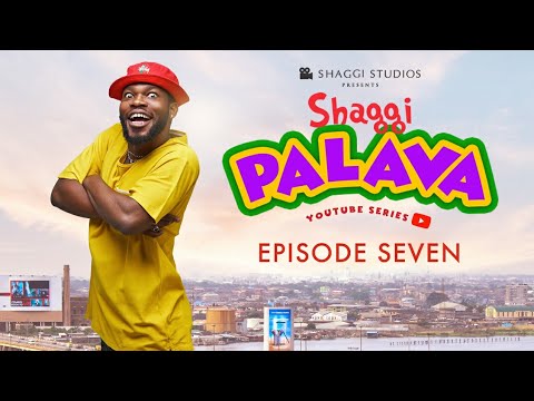 Shaggi Palava Episode 7