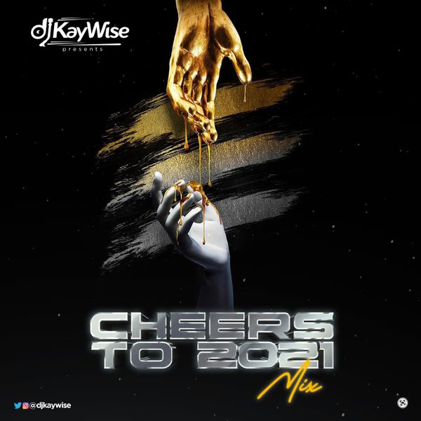 DJ-Kaywise-Cheers-To-2021-Mix