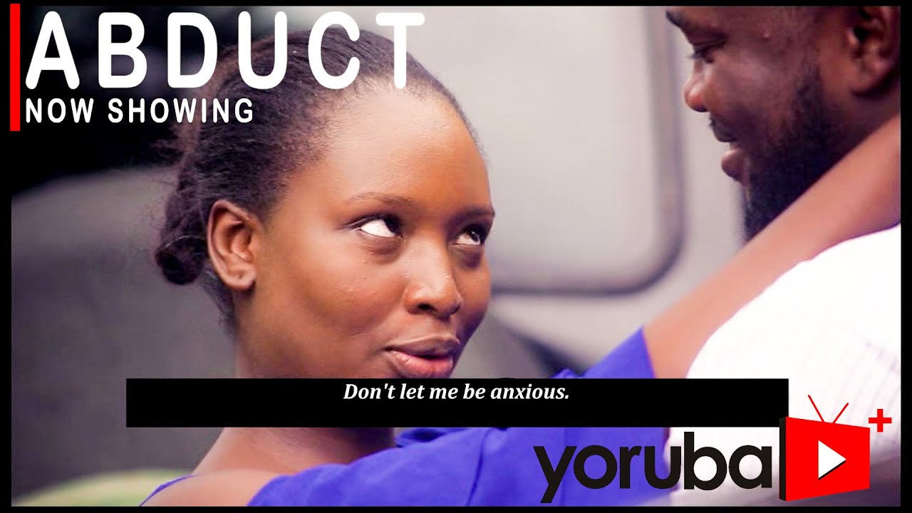 Abduct Yoruba Movie