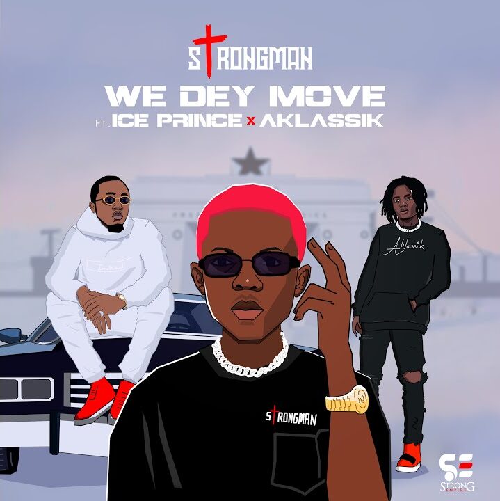 Strongman We Dey Move edited