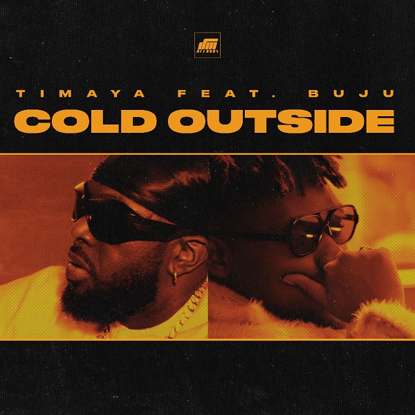 Timaya Cold Outside