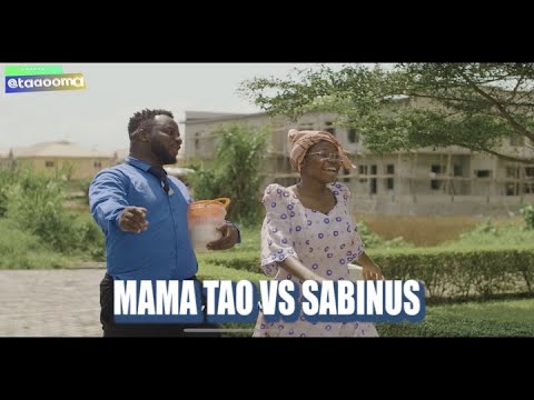 Mama Tao vs Sabinus