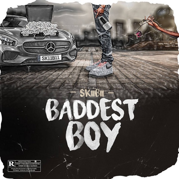 Skiibii Baddest Boy