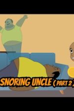 Snoring Uncle Part 2