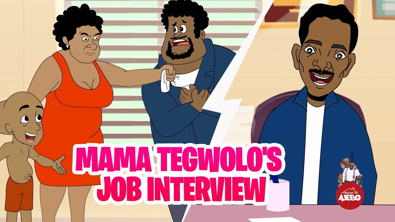 Mama Tegwolo Job Interview