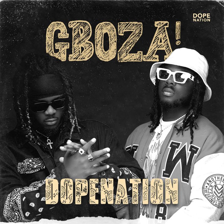 DopeNation-Gboza1