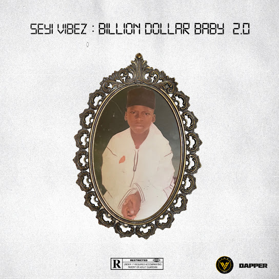 Seyi-Vibez-Billion-Dollar-Baby-2.0