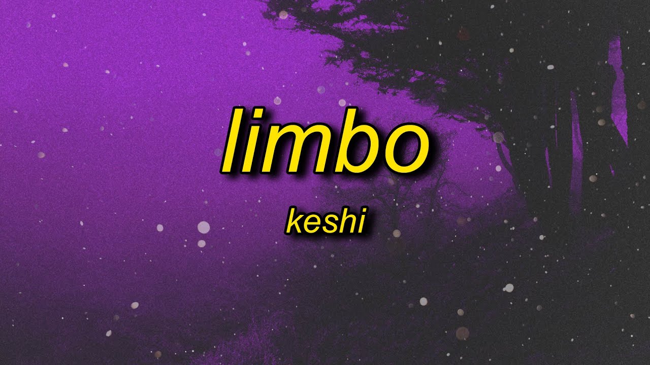 keshi limbo