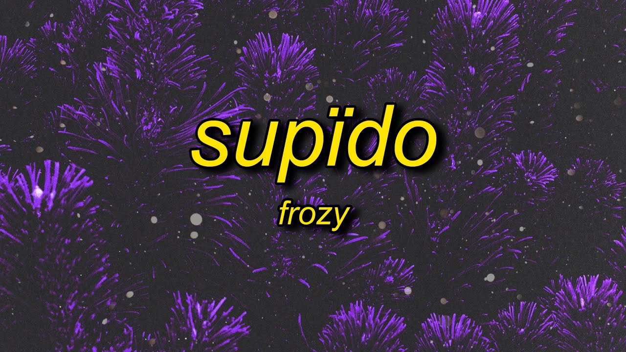 frozysupido