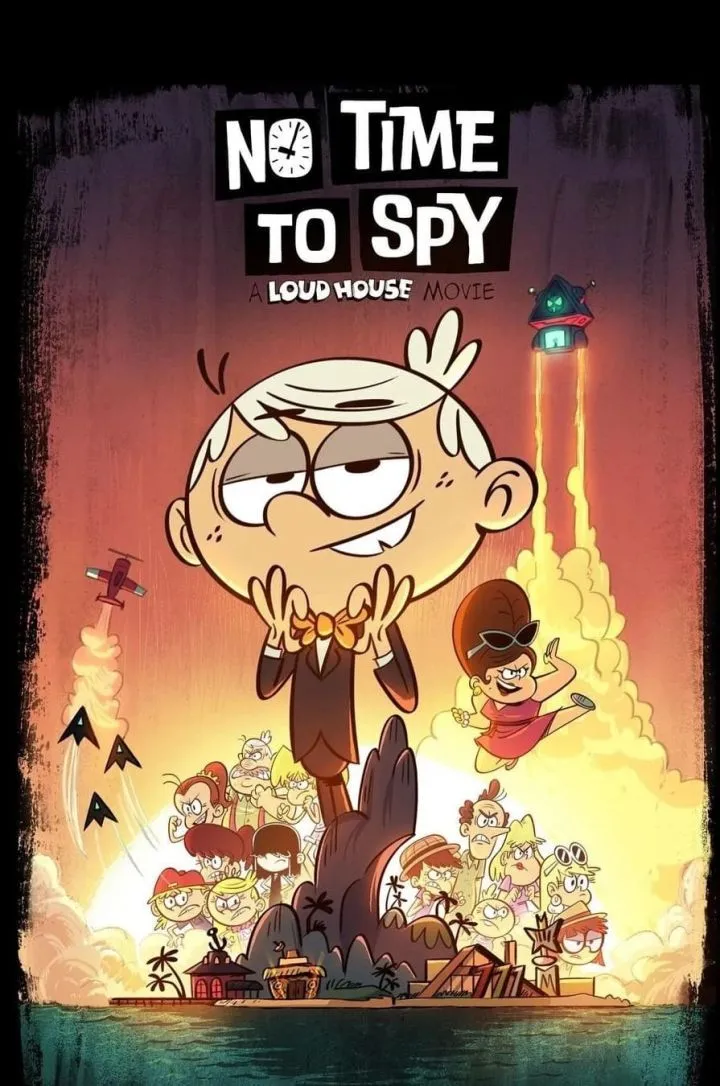 No Time To Spy A Loud House Movie (2024) Movie Download NaijaPrey